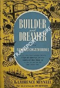 Builder and Dreamer - A Life of Isambard Kingdom Brunel by MEYNELL, Laurence